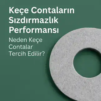 Neden Keçe Contalar Tercih Edilir?