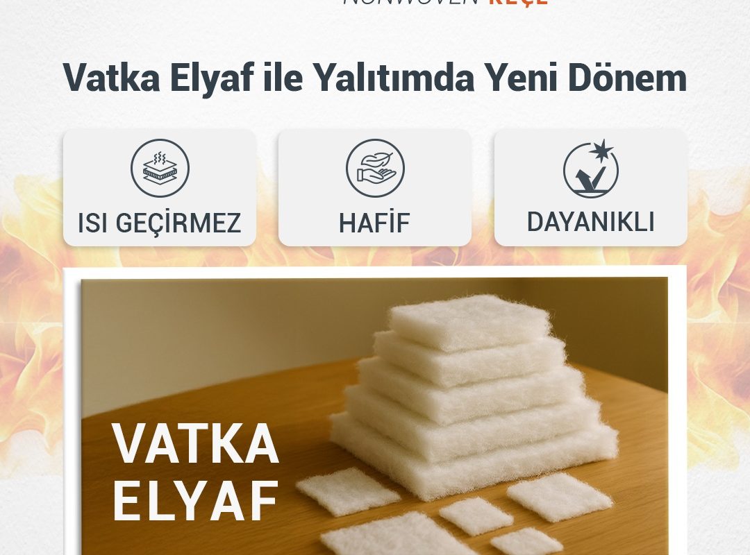 Vatka Elyaf ile Yalıtımda Yeni Dönem